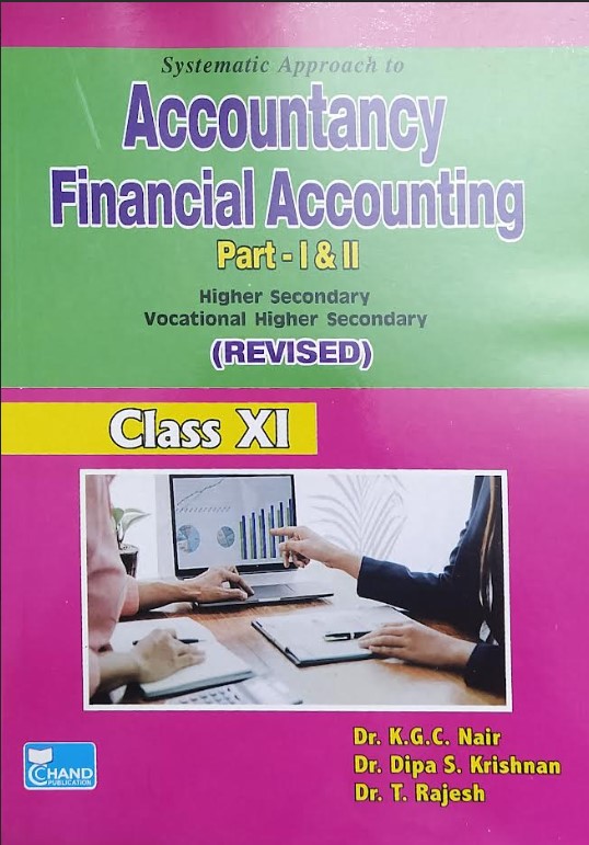 SYSTEMATIC APPROACH TO ACCOUNTANCY FINANCIAL ACCOUNTING  (Part 1 &2) | Higher Secondary | Vocational Higher Secondary(Revised) | Class 11